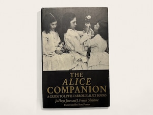 【SC031】The Alice Companion: A Guide to Lewis Carroll's Alice Books / Jo Elwyn Jones& J. Francis Gladstone