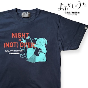 〈よふかしのうた〉NIGHT is (NOT)OVER Ｔシャツ