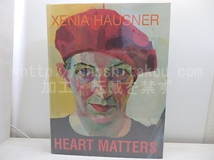 Heart Matters　/　Xenia Hausner　ゼニア・ハウスナー　[31145]