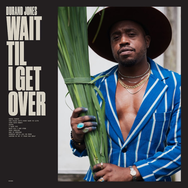 【CD】DURAND JONES - WAIT TIL I GET OVER（DEAD OCEANS）