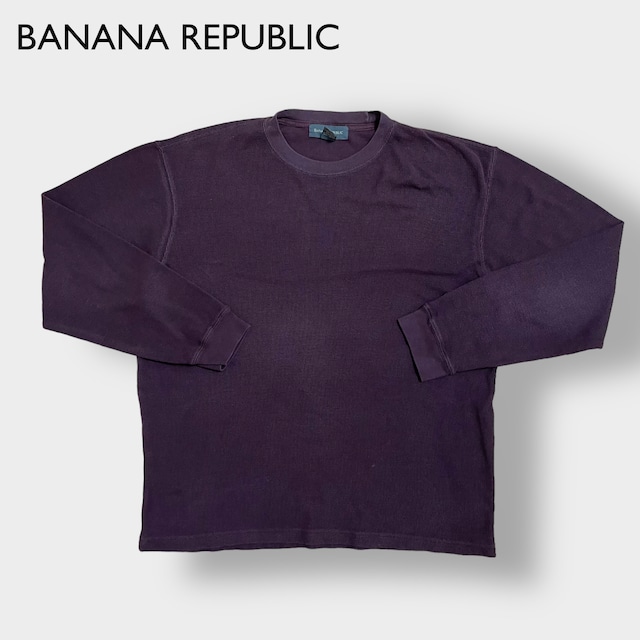 【BANANA REPUBLIC】USA製 サーマルシャツ ワッフル 長袖シャツ ロンT バナナパブリック L US古着