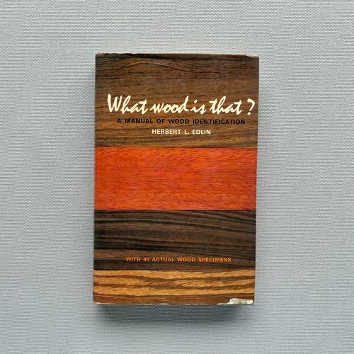 What Wood is That? : A Manual of Wood Identification