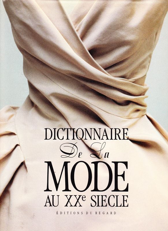 値下げDictionnaire de la Mode au XXe Siècle DICTIONNAIRE DE LA MODE AU XXe SIECLE | magnif