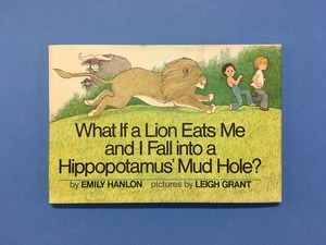 What if a lion eats me and I fall into a hippopotamus' mud hole?｜Emily Hanlon (b114_A)