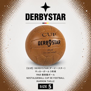 【公式】DERBYSTAR(ダービースター) サッカーボール 1968 復刻版ボール 5号球 NOSTALGIEBALL CUP DE FOOTBALL MARRON TAILLE