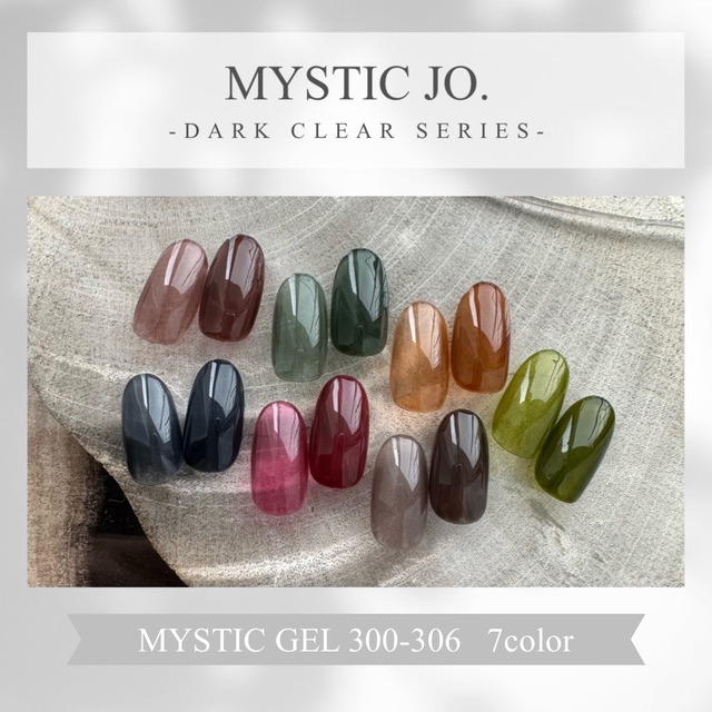 【MYSTIC JO.】MYSTIC GEL 300-306 / SET