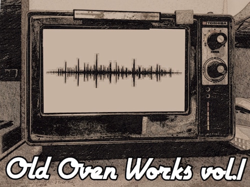 【Old Oven Works vol.1】郷野結
