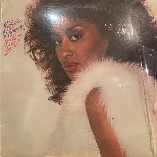 Phyllis Hyman　-　You Know How To Love Me