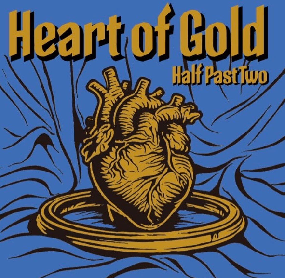 HALF PAST TWO / Heart Of Gold | FUNHOUSE RECORDS