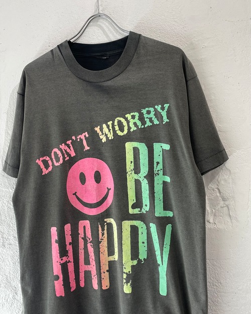 USED "DON'T WORRY BE HAPPY" Rubber Print Tee