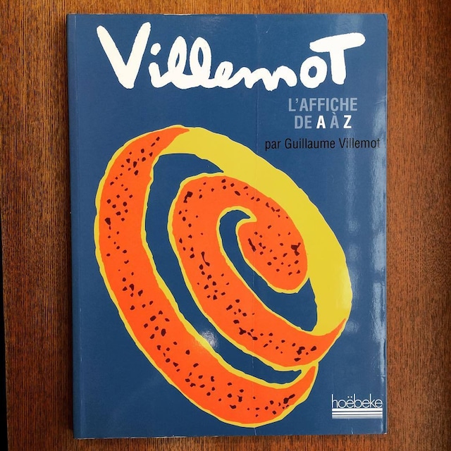 ベルナール・ヴィユモ　画集「Villemot : L'affiche de A à Z／Bernard Villemot」 - メイン画像