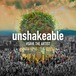 Album「Unshakeable」/ #SAVETHEARTIST