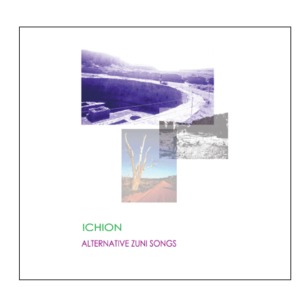 イチオン -ICHION-　「Alternative Zuni songs 」