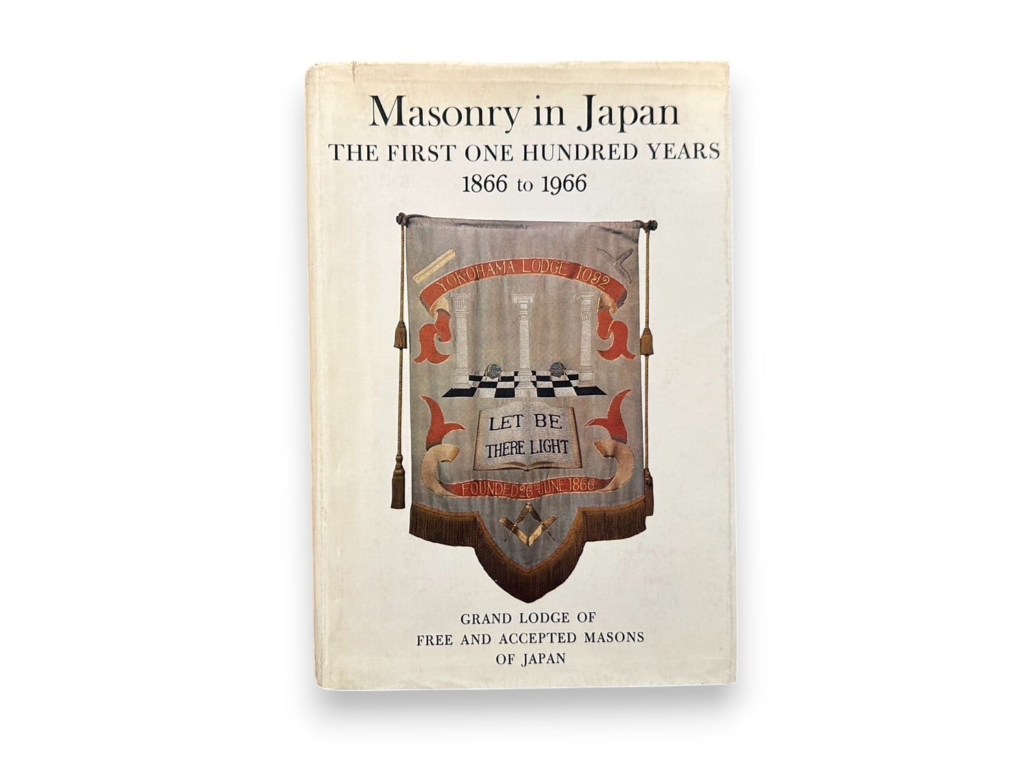 【SJ280】【FIRST EDITION】Masonry in Japan: The First One Hundred Years 1866 to 1966(1966) / M.W.Bro.Nohea O.A.Peck