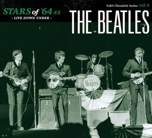 NEW THE BEATLES      STARS of '64 #3 <LIVE DOWN UNDER> 　1CD Digipak / with Japanese obi  Free Shipping