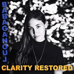 Babaganouj / Clarity Restored 