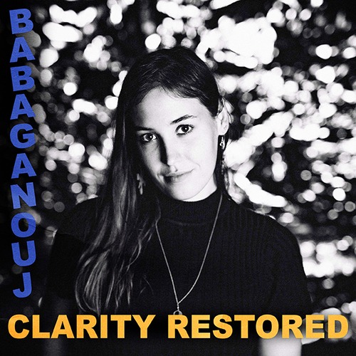 Babaganouj / Clarity Restored 