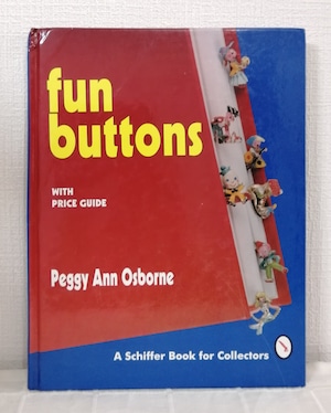 Fun buttons with price guide A Schiffer book for collectors  Schiffer