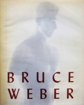 BRUCE WEBER （1988 Knopf） | magnif