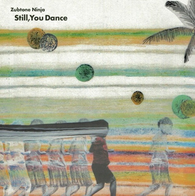 座布団忍者 / Still,You Dance