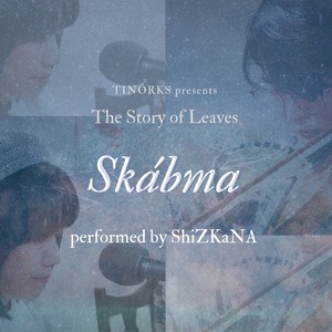 Skábma-The Story of Leaves-【映像＋楽曲デジタルデータ】