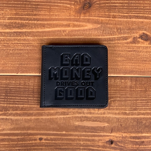 ”BAD MONEY DRIVES OUT GOOD“ SQUARE COIN WALLET BLACK