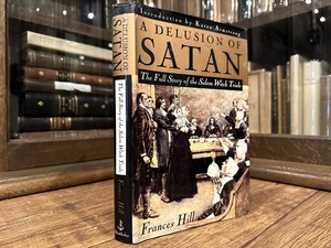 【SS008】【FIRST EDITION】A Delusion OF Satan The Full Story of the Salem Witch Trials / FRANCES HILL