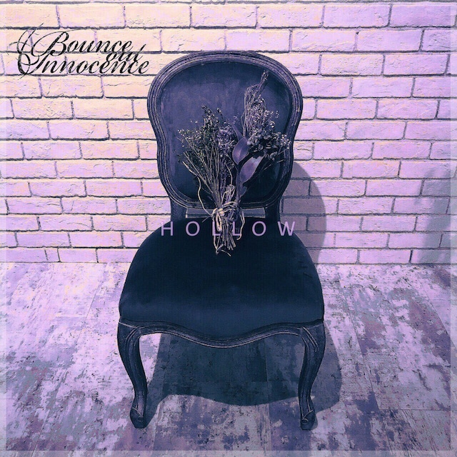 【DISTRO】Bounce out innocence / Hollow