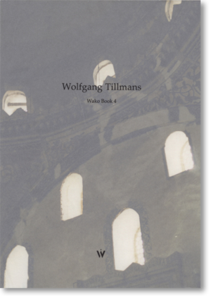 ヴォルフガング・ティルマンス「Wako Book 4」(Wolfgang Tillmans)