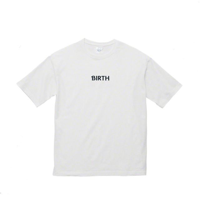 "BIRTH"big Tshirts/White