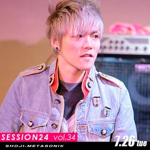 SHOJI-METASONIK LIVE SESSION24 vol.34 SDTに来店して楽しむ