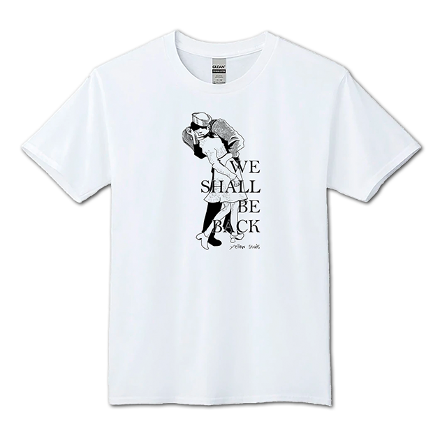 Tシャツ　We shall be back　白