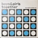 Boys & Girls Together / 7インチ コンプリート4枚セット
