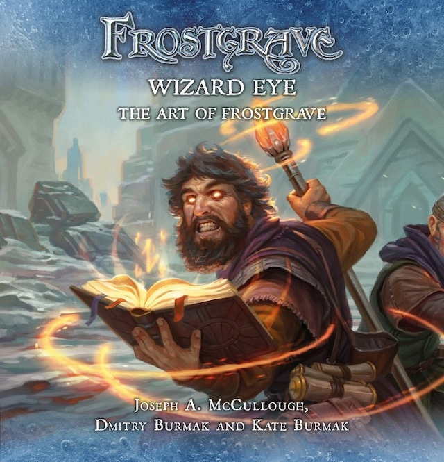 Frostgrave: Wizard Eye: The Art of Frostgrave (原書英語版）