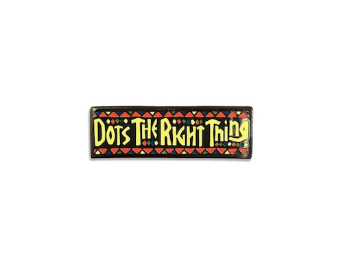 dots x Pinfesser "The right thing" HARD ENAMEL PIN