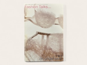 【SF015】Fashion Talks...ON UNDER WEAR / 京都服飾文化研究財団