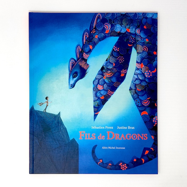 フランス語絵本「Fils de dragon」イラストレーター Justine Brax（ジュスティーヌ・ブラクス）