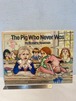 70's The  Pig Who  Never Was by Nanette Newman