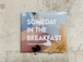 Charlotte is Mine  / SOMEDAY IN THE BREAKFAST