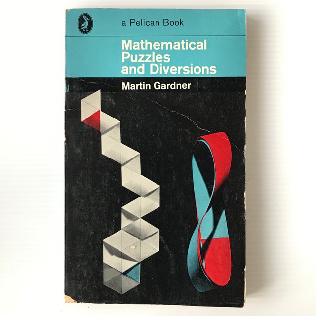 Mathematical puzzles and diversions ＜Pelican books＞  Martin Gardner  Penguin Books