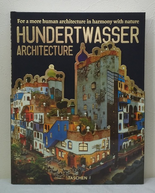 Hundertwasser architecture for a more human architecture in harmony with nature フンデルトヴァッサー建築 洋書 Taschen