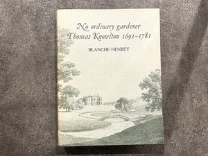 【VW091】No Ordinary Gardener: Thomas Knowlton, 1691-1781 /visual book