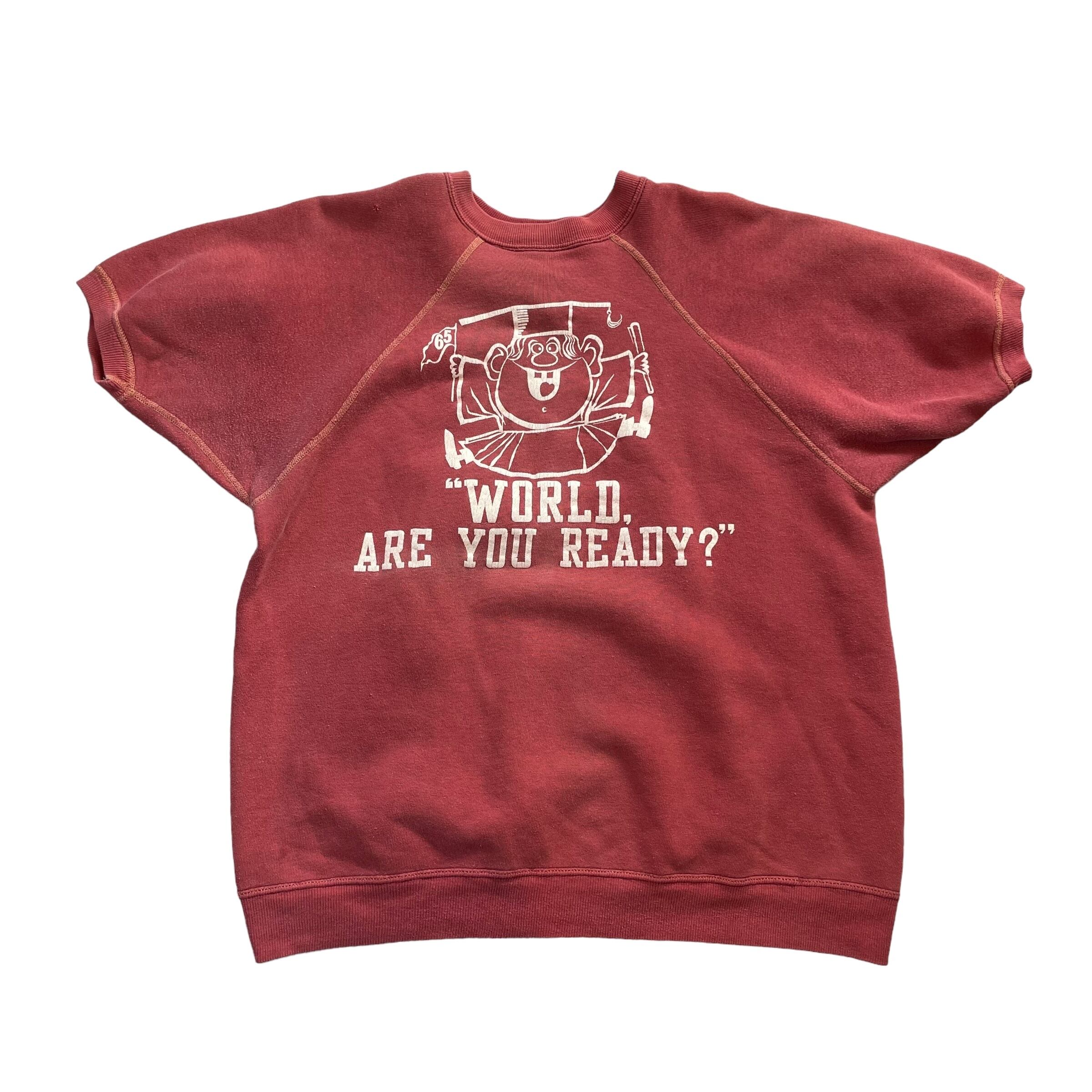 60s unknown "WORLD ARE YOU READY?" college S/S sweat