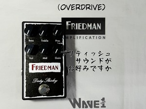 【FRIEDMAN】DIRTY SHIRLEY