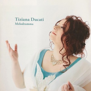 【CD】ティツィアーナ・ドゥカーティ メロドラマ｜Tiziana Ducati Melodramma