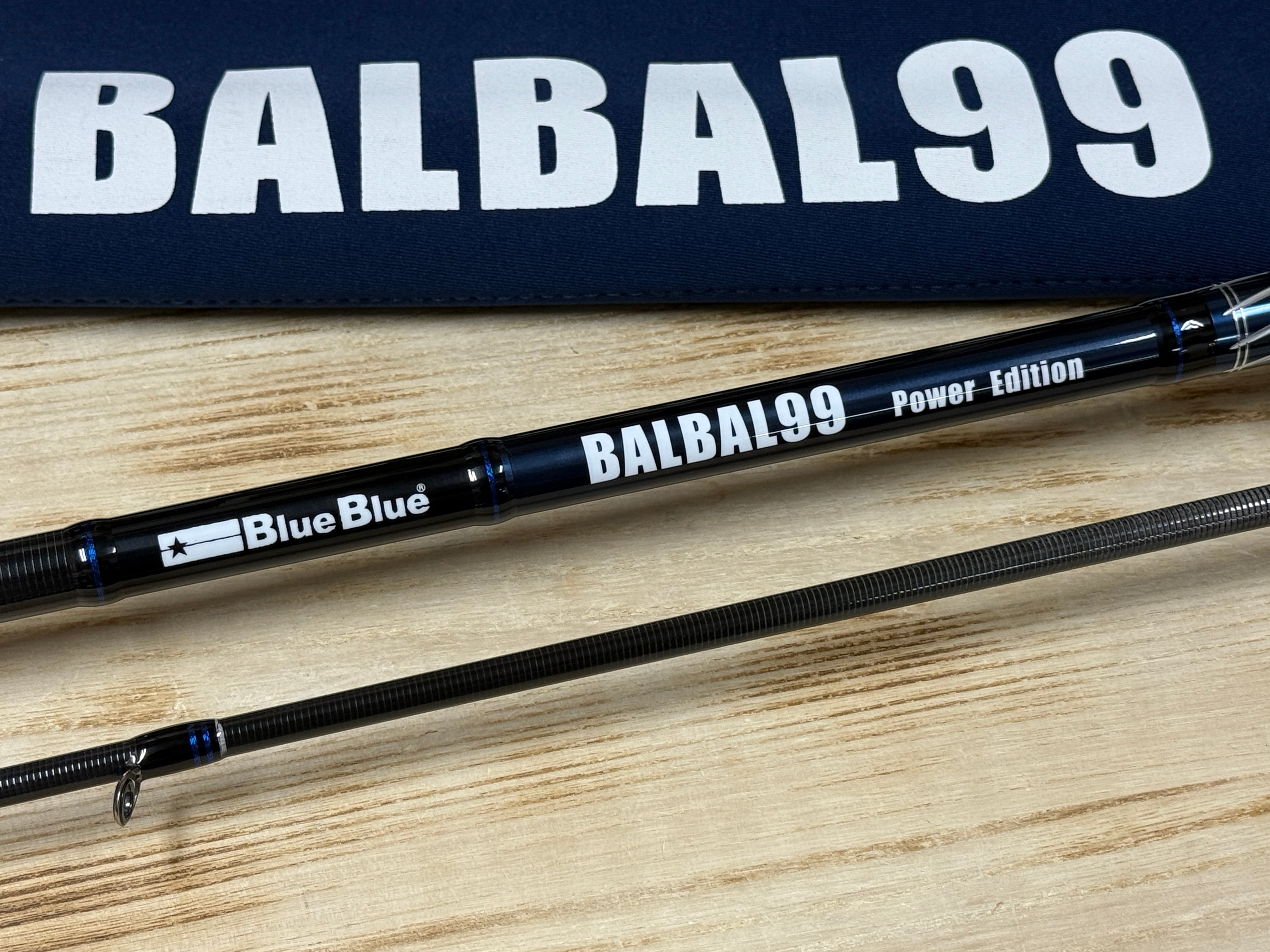 新製品】Blue Blue BALBAL99 Power Edition【パワーエディション