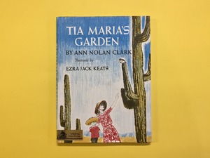 Tia Maria's Garden｜Ann Nolan Clark (b122_A)