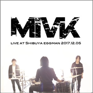 【MiVK live DVD＋ライブチケット】2018/07/14