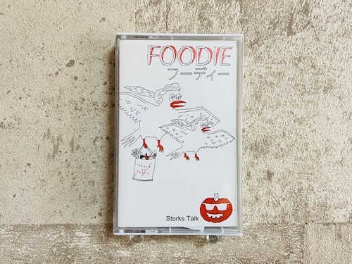 Foodie / Storks Talk  (テープ）