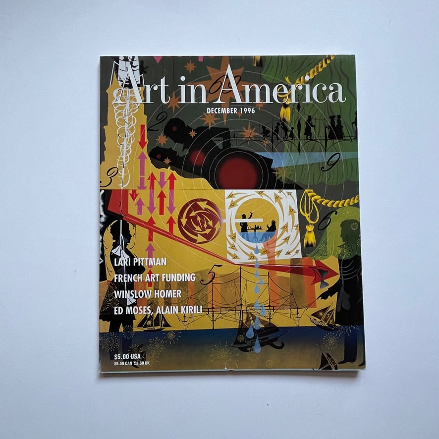 【 絶版洋古書・雑誌】　Art in America　ART IN AMERICA MAGAZINE - LARI PITTMAN, ED MOSES, JIM SHAW, Alain Kirili, Homer - December 1996 [3100247]